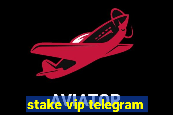 stake vip telegram